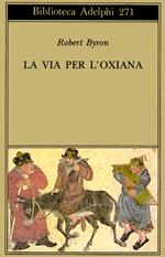 La via per l'Oxiana