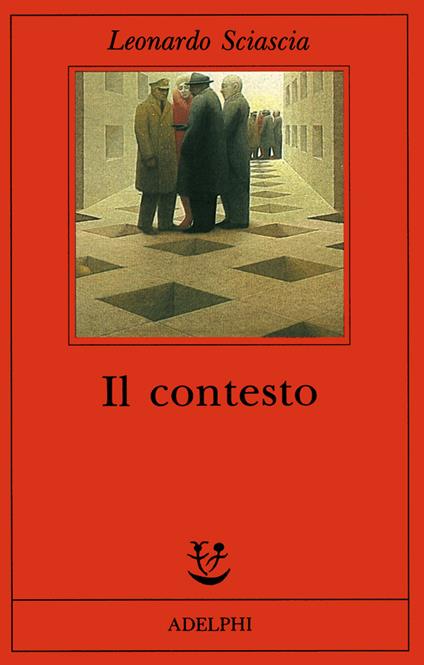 Il contesto. Una parodia - Leonardo Sciascia - copertina