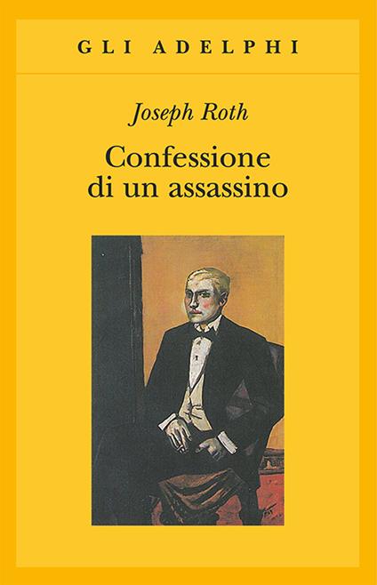 Confessione di un assassino raccontata in una notte - Joseph Roth - copertina