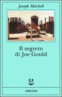 Il segreto di Joe Gould - Joseph Mitchell - copertina