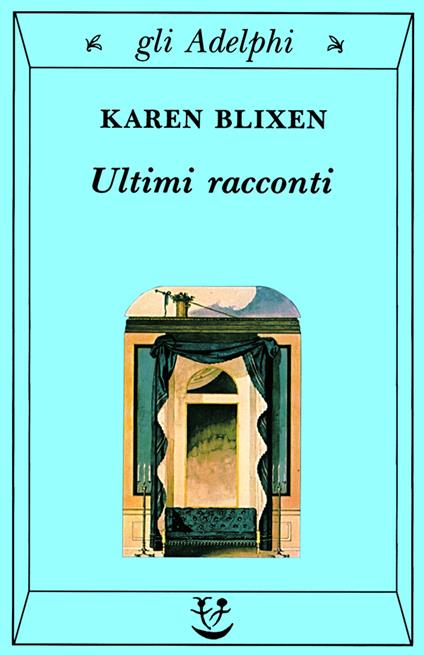 Ultimi racconti - Karen Blixen - copertina