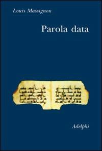 Parola data - Louis Massignon - copertina