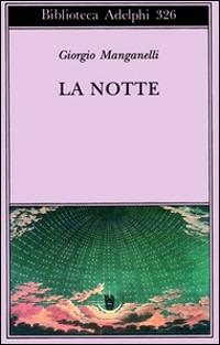 La notte - Giorgio Manganelli - copertina