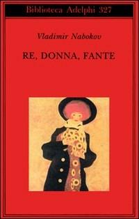 Re, donna, fante - Vladimir Nabokov - copertina