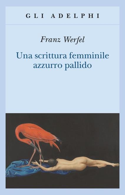 Una scrittura femminile azzurro pallido - Franz Werfel - copertina