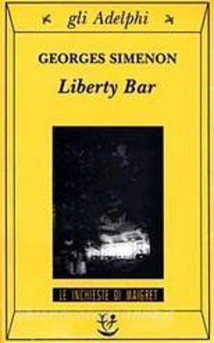 Liberty Bar - Georges Simenon - 2