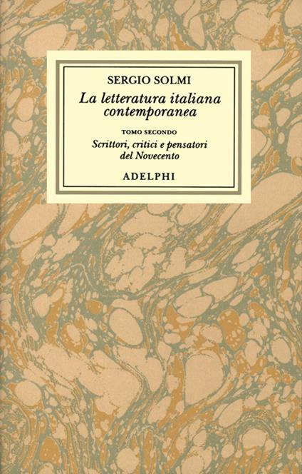 Opere. Vol. 3\2: La letteratura italiana contemporanea.Scrittori, critici e pensatori del Novecento. - Sergio Solmi - copertina