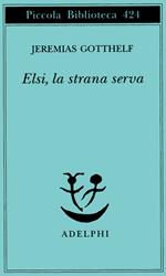 Elsi, la strana serva