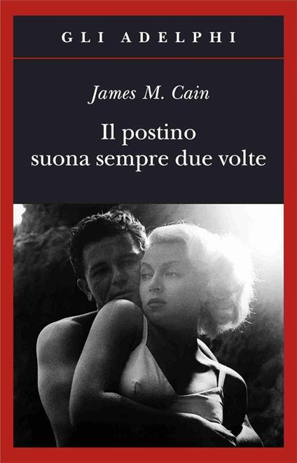 Il postino suona sempre due volte - James M. Cain - copertina