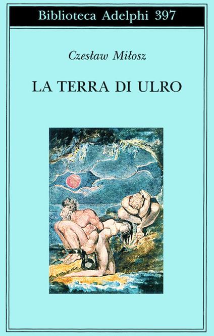 La terra di Ulro - Czeslaw Milosz - copertina