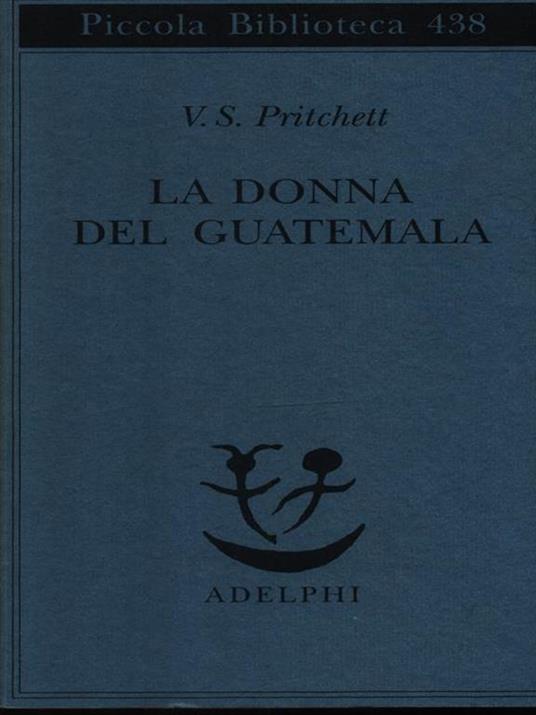 La donna del Guatemala - Victor S. Pritchett - 3