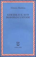 Goethe e il suo diavolo custode