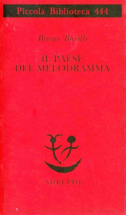 Il paese del melodramma - Bruno Barilli - copertina