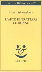 L' arte di trattare le donne