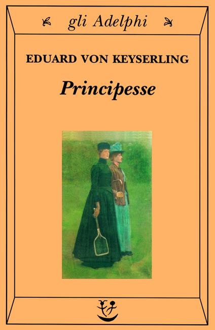 Principesse - Eduard von Keyserling - copertina