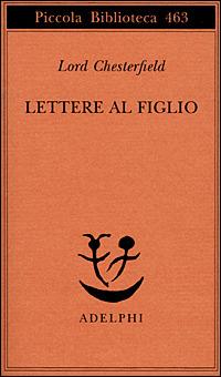 Lettere al figlio 1750-1752 - Philip D. Chesterfield - copertina