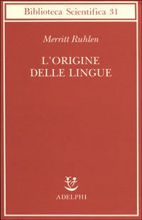 L' origine delle lingue - Merritt Ruhlen - copertina