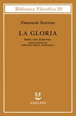 La gloria. Risoluzione di «Destino della necessità»