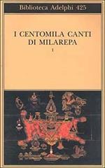 I centomila canti di Milarepa. Vol. 1