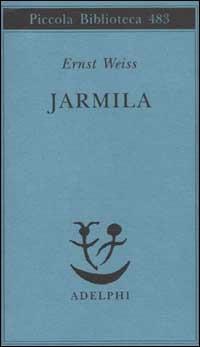 Jarmila. Una storia d'amora boema - Ernst Weiss - copertina