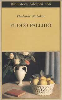 Fuoco pallido - Vladimir Nabokov - copertina