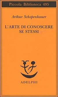 L'arte di conoscere se stessi - Arthur Schopenhauer - copertina