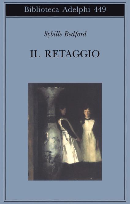 Il retaggio - Sybille Bedford - copertina