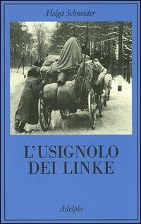 L' usignolo dei Linke. Memorie di un'infanzia - Helga Schneider - copertina