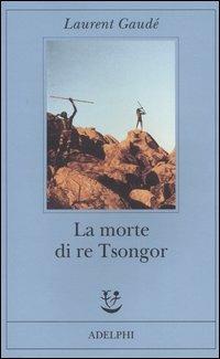 La morte di re Tsongor - Laurent Gaudé - copertina