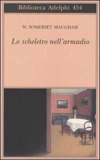 Lo scheletro nell'armadio - W. Somerset Maugham - copertina