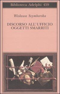 Discorso all'Ufficio oggetti smarriti - Wislawa Szymborska - 3