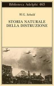 Libro Storia naturale della distruzione Winfried G. Sebald