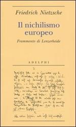 Il nichilismo europeo. Frammento di Lenzerheide