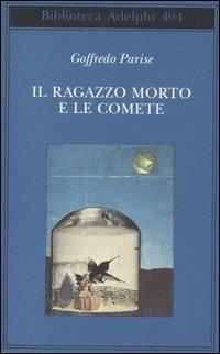 Il ragazzo morto e le comete - Goffredo Parise - copertina