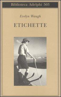 Etichette - Evelyn Waugh - copertina