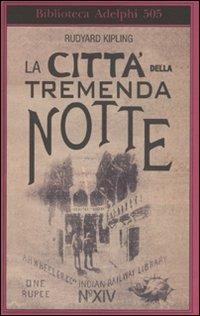 La città della tremenda notte - Rudyard Kipling - copertina