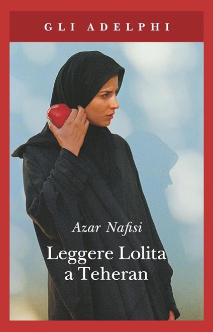 Leggere Lolita a Teheran - Azar Nafisi - copertina