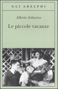 Le piccole vacanze - Alberto Arbasino - copertina