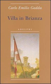 Villa in Brianza - Carlo Emilio Gadda - Libro - Adelphi - Biblioteca minima