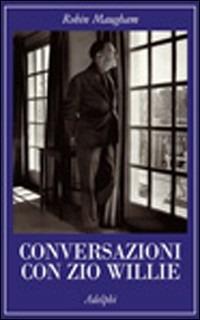 Conversazioni con zio Willie - Robin Maugham - copertina