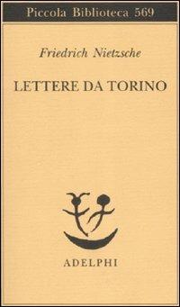 Lettere da Torino - Friedrich Nietzsche - copertina