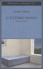 L' ultimo dono. Diari 1984-1989