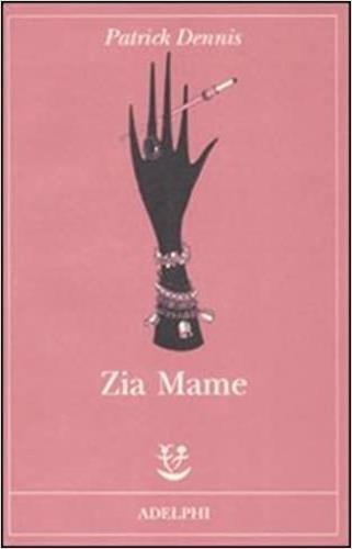 Zia Mame - Patrick Dennis - 2