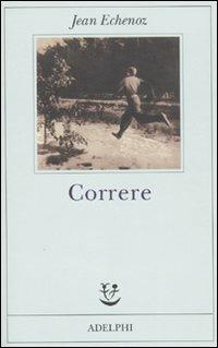 Correre - Jean Echenoz - copertina