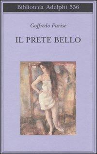 Il prete bello - Goffredo Parise - copertina