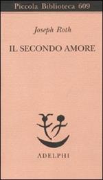 Il secondo amore. Storie e figure