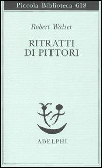 Ritratti di pittori - Robert Walser - copertina