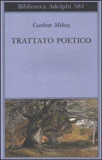 Trattato poetico - Czeslaw Milosz - copertina