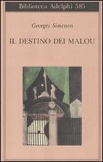 Il destino dei Malou