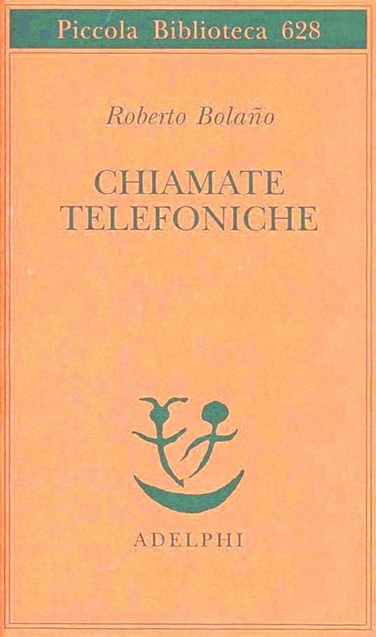 Chiamate telefoniche - Roberto Bolaño - copertina